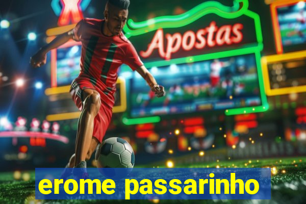 erome passarinho